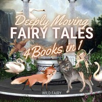 Deeply Moving Fairy Tales 4 Books In 1 Wild Fairy Taschenbuch Englisch 2021
