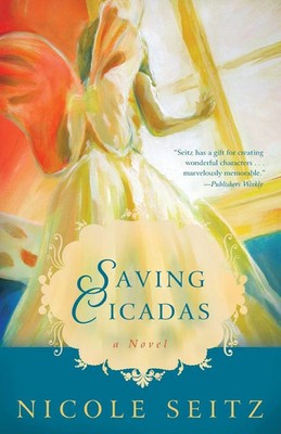 The Saving Cicadas Nicole Seitz Taschenbuch Kartoniert / Broschiert Englisch