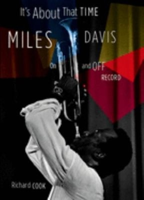 It's about That Time : Miles Davis on and off Record Hardcover Ri
