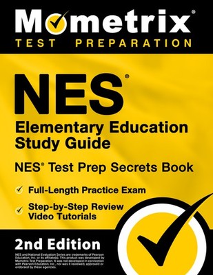 NES Elementary Education Study Guide - NES Test Prep Secrets Book [2nd Edition]