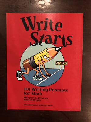 Write Starts : 101 Writing Prompts for Math by Roni J. Draper and Margaret E....