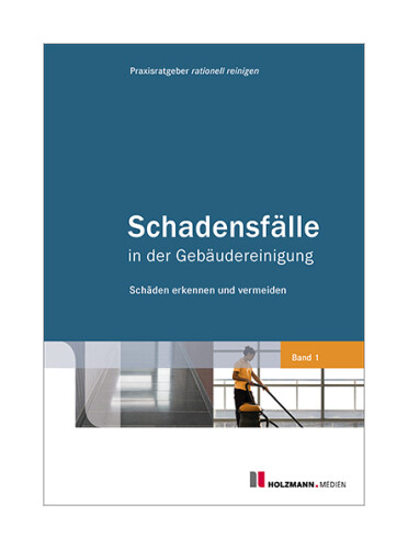 Thumbnail - Schadensfälle In Der Gebäudereinigung - Band 1 - Bd.1 Von Holzmann