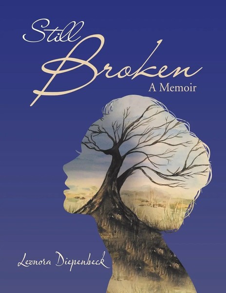 Leonora Diepenbeck | Still Broken | Taschenbuch | Englisch (2018) | A Memoir-image