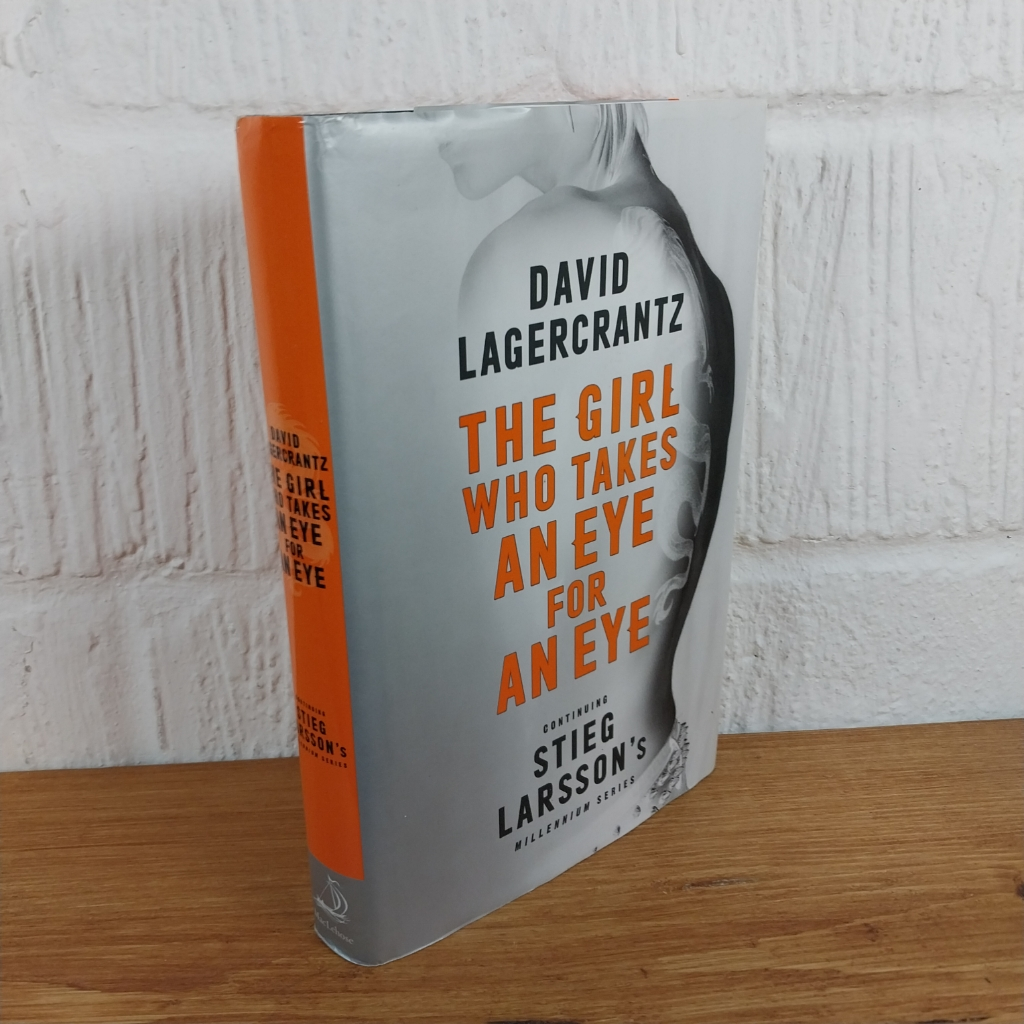 The Girl Who Takes an Eye for an Eye: Continuing Stieg Larsson's Millennium ...