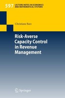 Risk-Averse Capacity Control In Revenue Management Christiane Barz