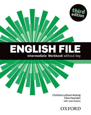 English File third edition: Intermediate: Workbook without key: Intermediate Wor