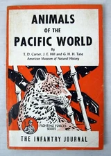 1944 ANIMALS OF THE PACIFIC WORLD - Infantry Journal Fighting Forces Series PB