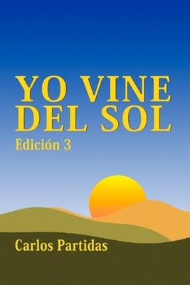 Yo Vine del Sol: La Masa Magn?tica del Espir?tu Puede Vivir En Cualquier Lugar d