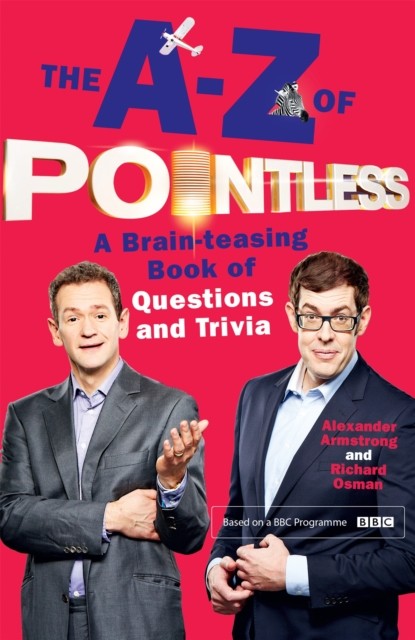 The A-Z of Pointless by Alexander Armstrong (Paperback Book)