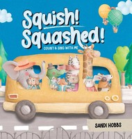 Sandi Hobbs | Squish Squashed! | Buch | Englisch (2023) | Gebunden | Sandi Hobbs