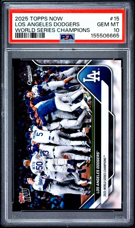 2025 TOPPS NOW LA DODGERS WORLD SERIES CHAMPIONS LOS ANGELES DODGERS PSA 10