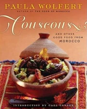 Couscous and Other Good Food from Morocco - Paperback By Paula Wolfert - GOOD