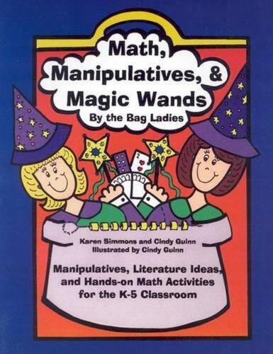 Math, Manipulatives, & Magic Wands: Manipulatives, Literature Ideas, and Hands-O - Picture 1 of 1