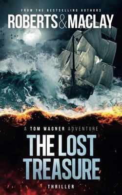 The Lost Treasure (A Tom Wagner Adventure)