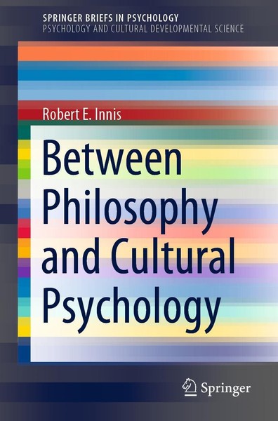 Between Philosophy And Cultural Psychology Robert E. Innis-image