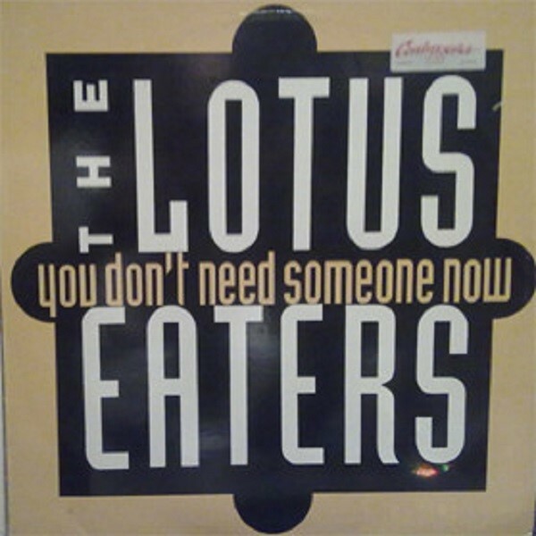 洋楽 You don't need-12inch /The Lotus Eaters Lotus Eaters You Dont Need Someone New UK 12