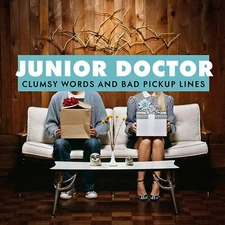 Junior Doctor Clumsy Words & Bad Pickup Lines MUSIC CD