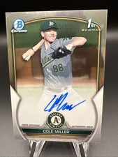 COLE MILLER AUTO 1st 2023 Bowman Chrome Draft Autograph OAKLAND A's ROOKIE RC