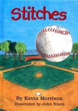 Stitches - Hardcover By John Nixon Kevin Morrison - GOOD