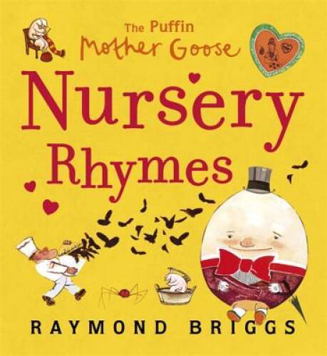 The Puffin Mother Goose Nursery Rhymes - Board book By Briggs, Raymond - GOOD