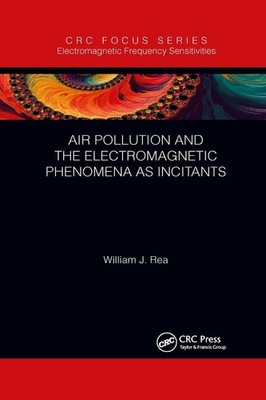Air Pollution and the Electromagnetic Phenomena as Incitants: Part of the Electr