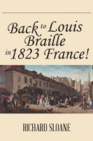 Richard Sloane | Back To Louis Braille In 1823 France! | Taschenbuch | Englisch