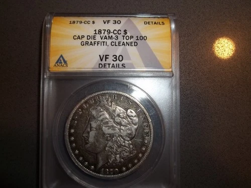 1879-CC MORGAN silver dollar. ANACS VF30 det, cleaned. Cap Die VAM3 Top 100