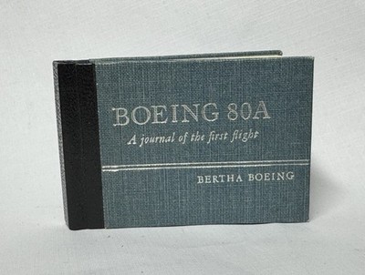  BOEING 80A  2 1/ x 1 3/4  The First Flight Of A Boeing By Bertha Boeing 1987