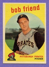 1959 Topps Bob Friend #460 Pirates High Grade NM
