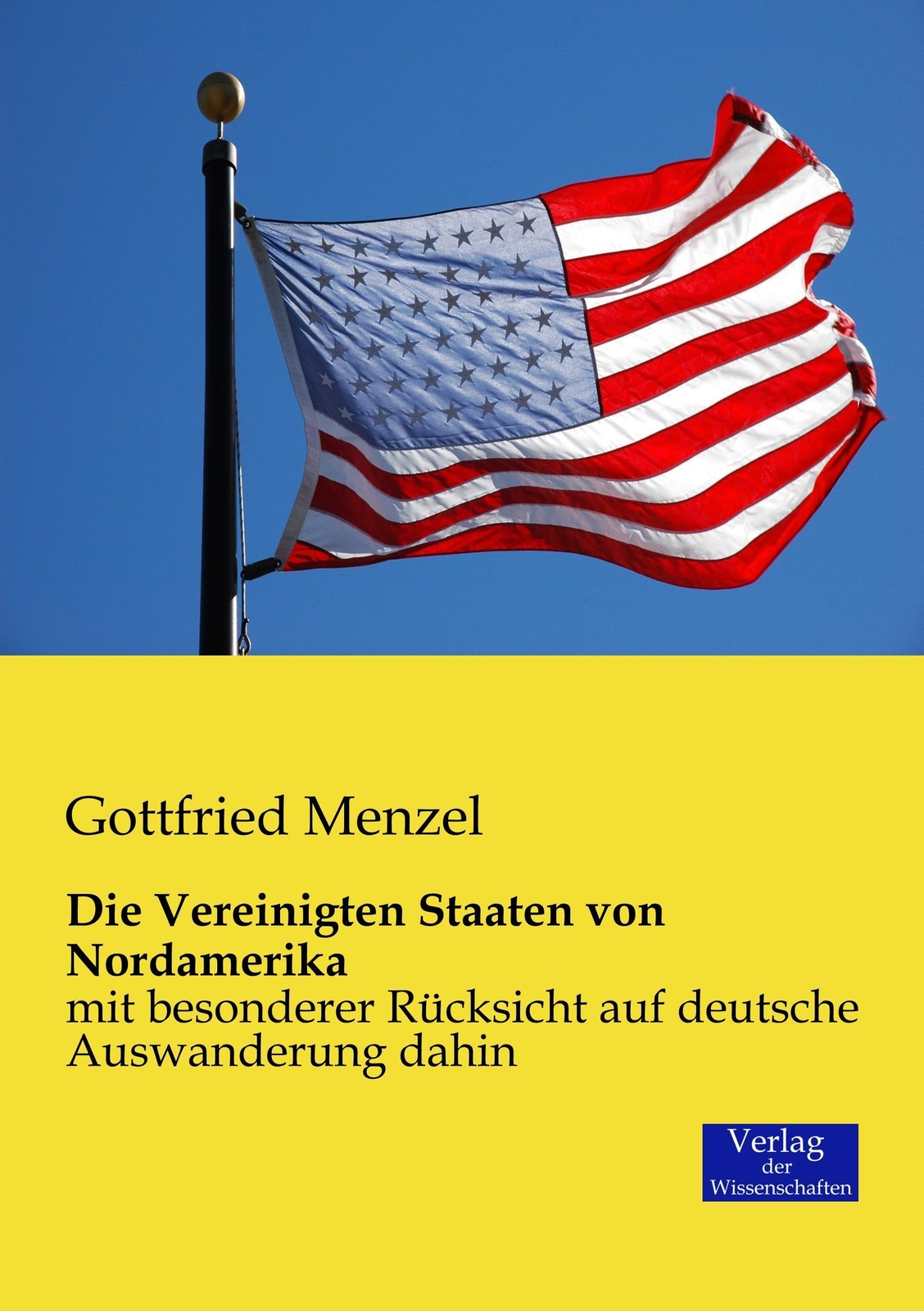 Thumbnail - Gottfried Menzel | Die Vereinigten Staaten Von Nordamerika |