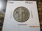 1927 STANDING LIBERTY SILVER QUARTER - FINE      46