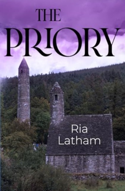The Priory by Ria Latham (Paperback Book)