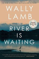 River Is Waiting Wally Lamb