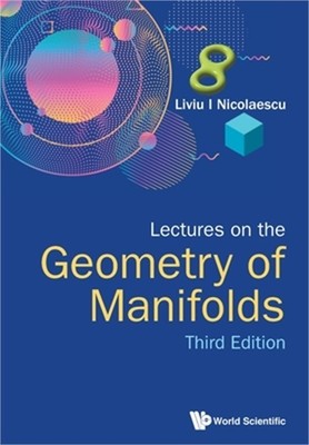 Lectures on the Geometry of Manifolds (Third Edition) (Paperback or Softback)