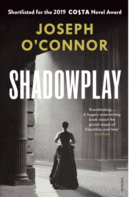 Shadowplay by Joseph O'Connor (Paperback Book)
