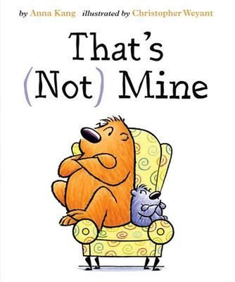 That's Not Mine von Anna Kang (Englisch) Hardcover Buch