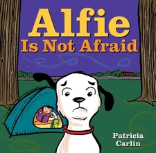 ALFIE IS NOT AFRAID By Patricia Carlin & Patricia Carlin - Hardcover **Mint**