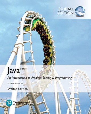 Java: An Introduction to Problem Solving and Programming, Gl By 