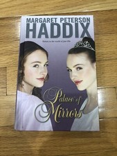 The Palace Chronicles Ser.: Palace of Mirrors by Margaret Peterson Haddix (2008,