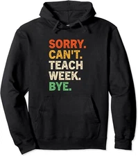 Sorry Can't Tech Week Bye Vintage Tech Week Unisex Hooded Sweatshirt