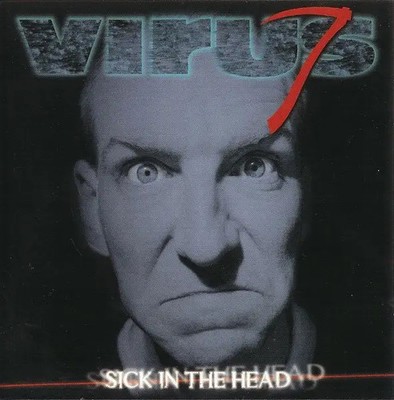 CD Virus 7 Sick In The Head NEW OVP Metal Blade Records