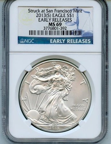 2013(S) Eagle S$1 American Silver NGC MS 69 Struck At San Francisco EARLY RELEAS