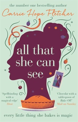 All That She Can See | Every Little Thing She Bakes Is Magic | Fletcher | Buch