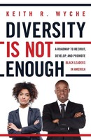 Keith Wyche | Diversity Is Not Enough | Taschenbuch | Englisch (2021)