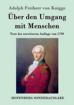 ber den Umgang mit Menschen: Text der erweiterten Auflage von 1790 by Adolph Fre