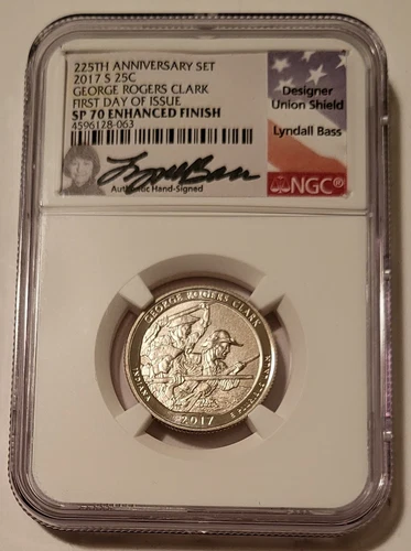 2017 S George Rogers Clark NP Quarter Enhanced SP70 NGC FDI Lyndall Bass Signed