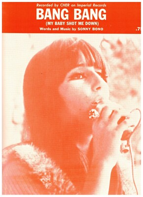 CHER ''BANG BANG'' SHEET MUSIC-MY BABY SHOT ME DOWN-1966-RARE-NEW-MINT CONDITION!