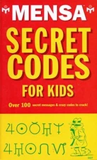 MENSA Secret Codes For Kids - Over 100 Secret Messages & Crazy C