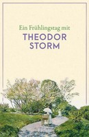 Ein FrüHlingstag Mit Theodor Storm | Deutsch | Taschenbuch | 88 S. | 2025