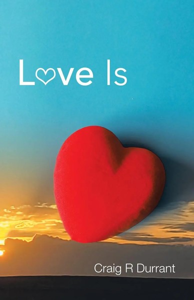 Love Is Craig R Durrant Taschenbuch Kartoniert / Broschiert Englisch 2019-image